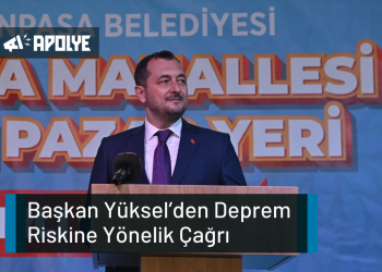 Başkan Yüksel’den Deprem Riskine Yönelik Çağrı