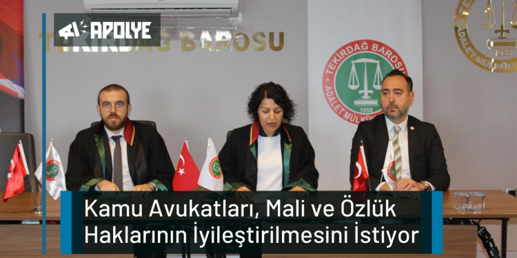 Kamu Avukatları, Mali ve Özlük Haklarının İyileştirilmesini İstiyor