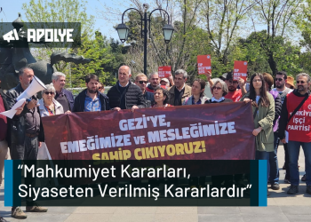 “Mahkumiyet Kararları, Siyaseten Verilmiş Kararlardır”