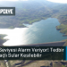 Su Seviyesi Alarm Veriyor! Tedbir Amaçlı Sular Kesilebilir