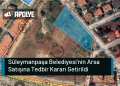 Süleymanpaşa Belediyesi’nin Arsa Satışına Tedbir Kararı Getirildi